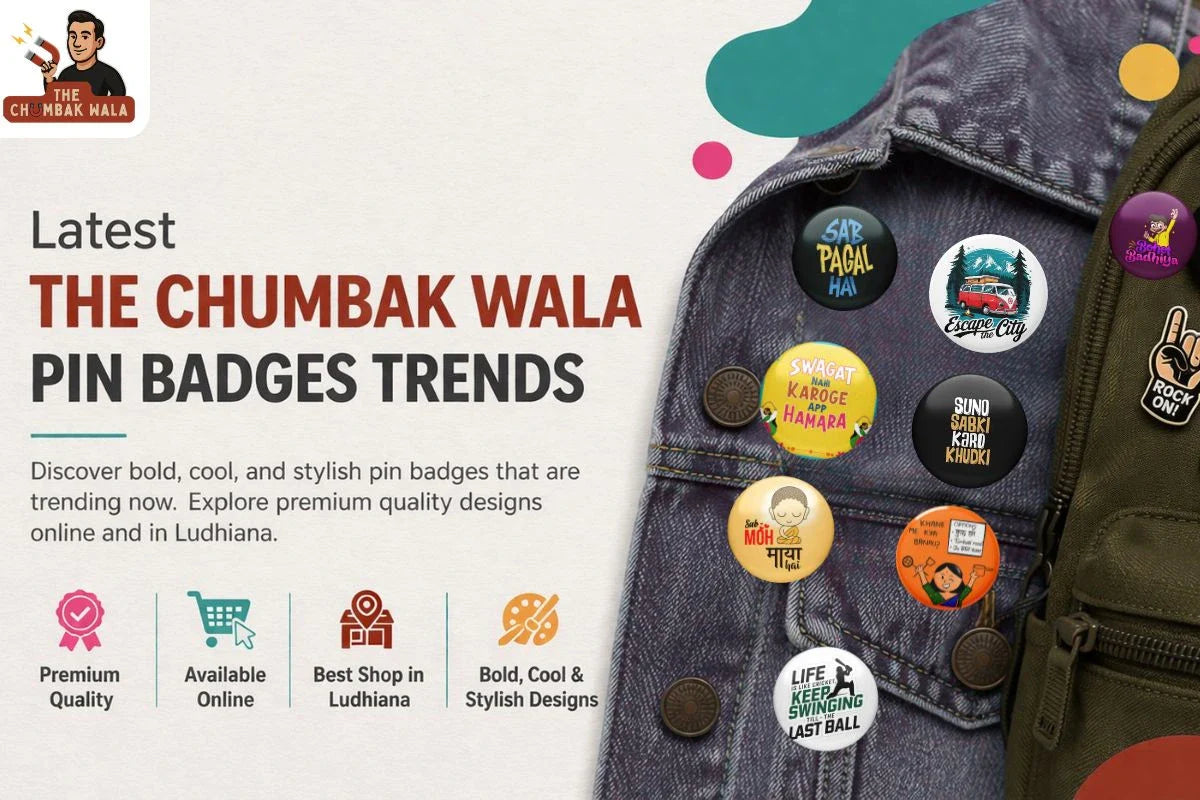 Latest The Chumbak Wala Pin Badges Trends – chumbakwala