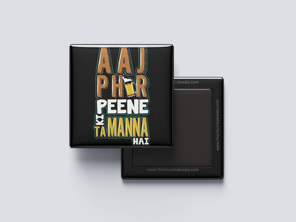 Aaj Phir Peene Ki Tamana Hai