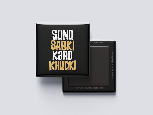 Suno Sabki Karo Khudki